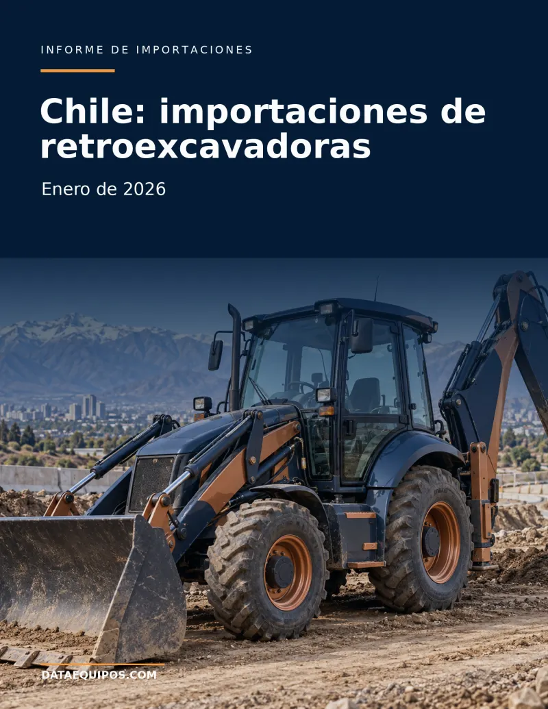 Chile: importaciones de retroexcavadoras · Enero de 2026
