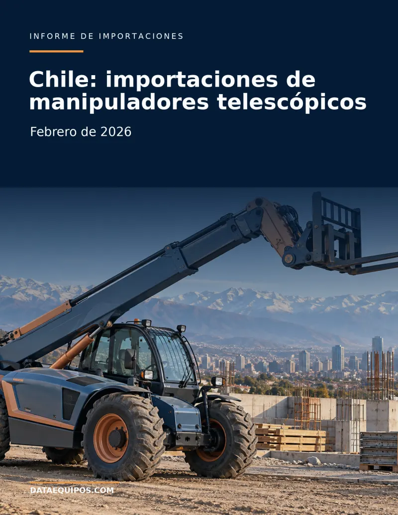 Chile: importaciones de manipuladores telescópicos · Febrero de 2026
