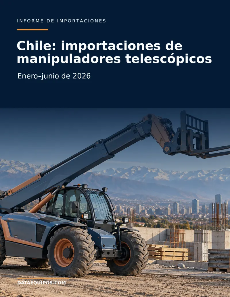 Chile: importaciones de manipuladores telescópicos · Primer semestre 2026